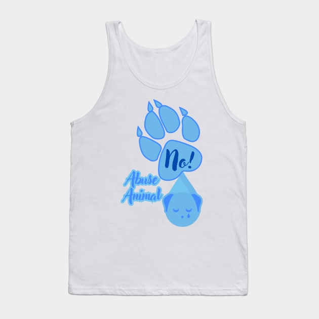 No! Animal Abuse Tank Top by Cachorro 26